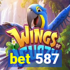 bet 587